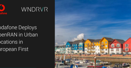 Open RAN Arrives in Urban Europe: Wind River and Vodafone Take Another Step Toward Realizing the Promise of Open RAN Open RAN Arrives in Urban Europe: Wind River and Vodafone Take Another Step Toward Realizing the Promise of Open RAN